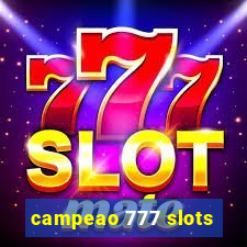 campeao 777 slots